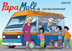 Papa Moll und das Kochmobil