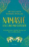 Namasté - Lebe lang und glücklich
