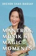 Mantras, Musik & Magic Moments